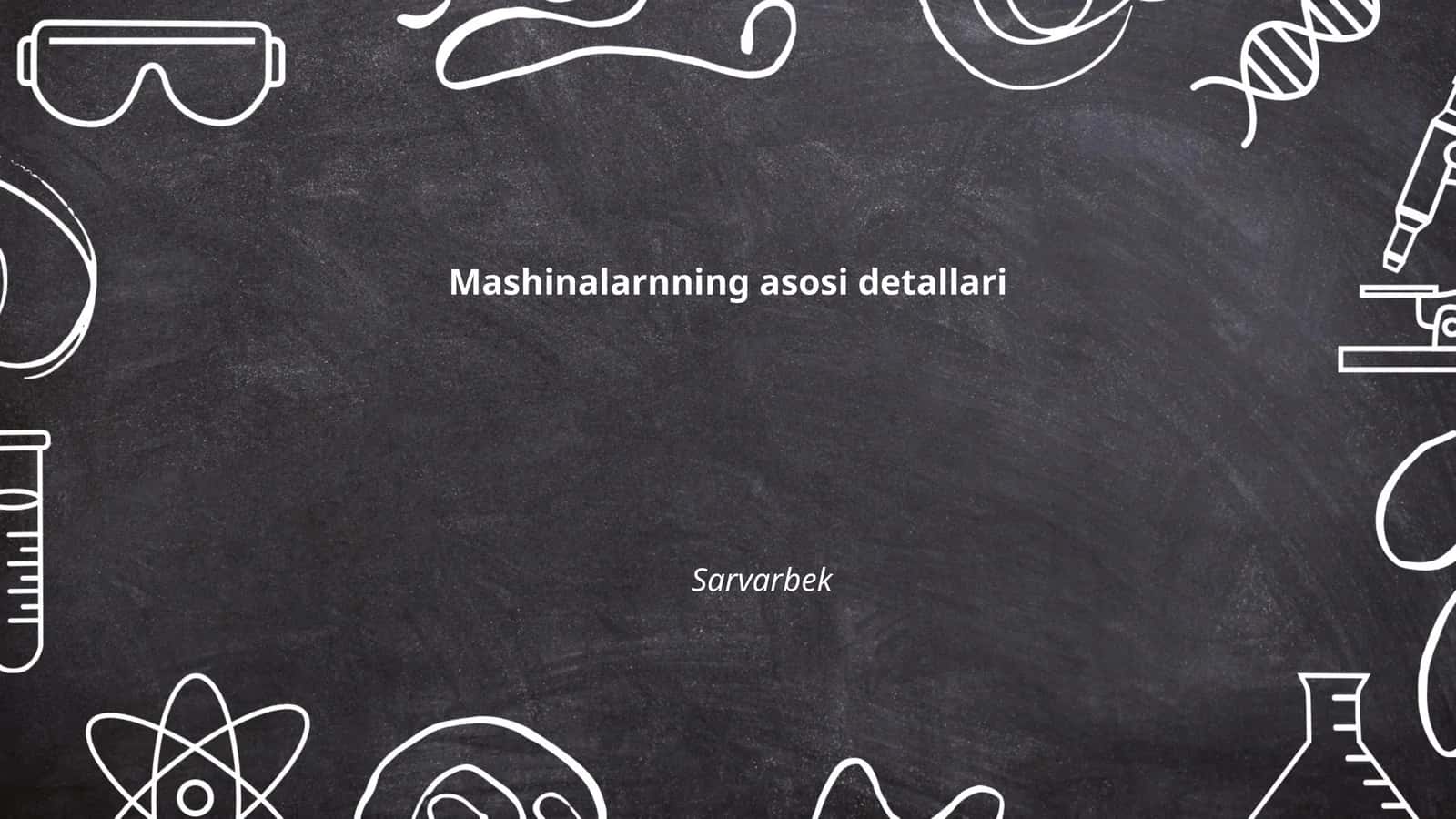 Mashinasozlikning asosiy tushunchalari