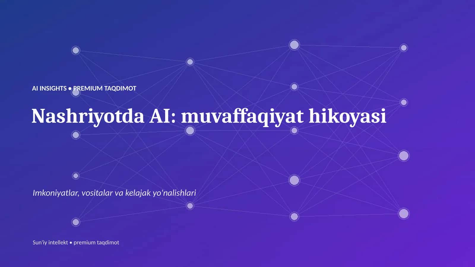 Nashriyotda AI: muvaffaqiyat hikoyasi