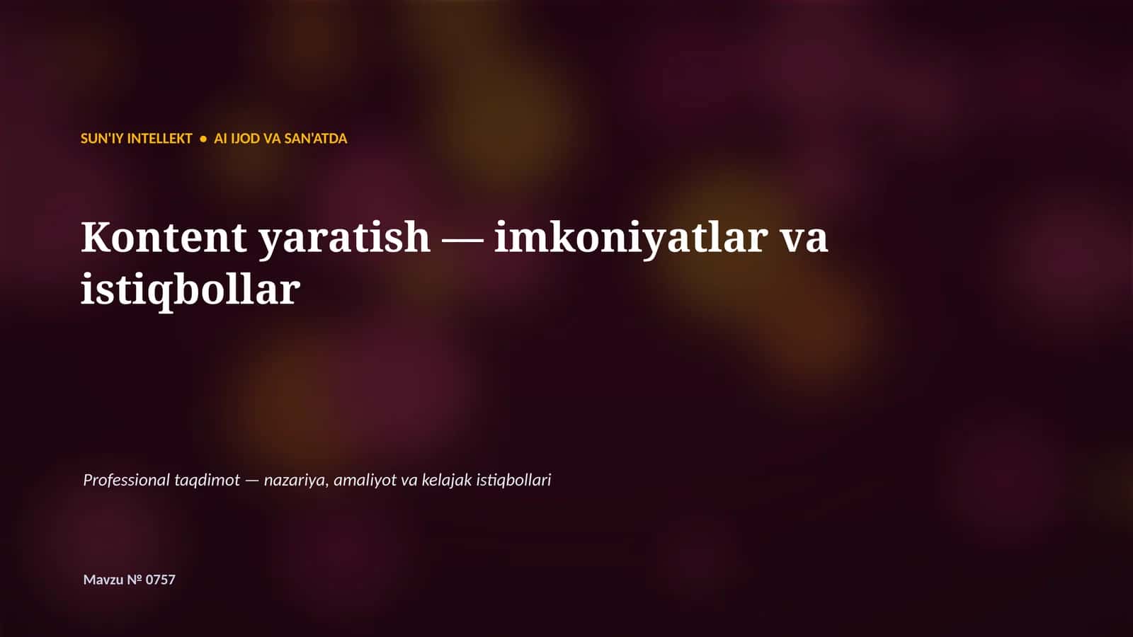 SUN'IY INTELLEKT • AI IJOD VA SAN'ATDA