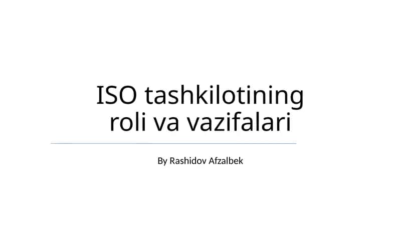 ISO tashkilotining roli va vazifalari