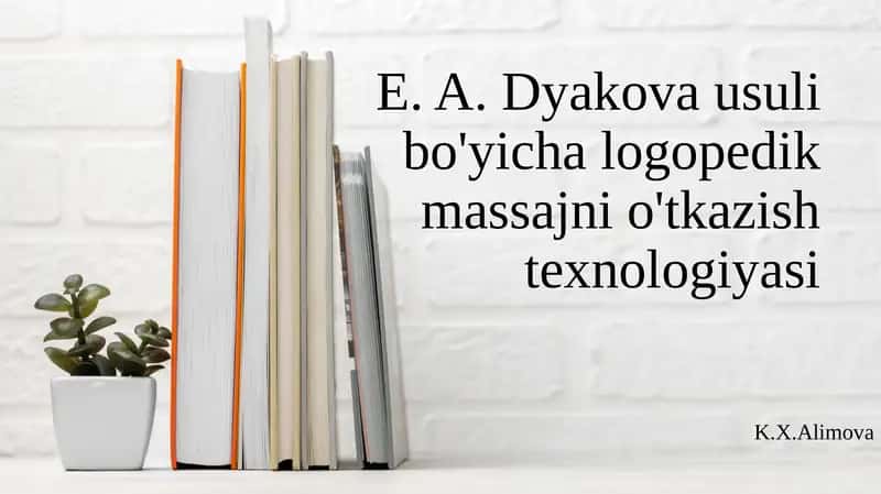 Logopedik massajni o'tkazish texnologiyasi
