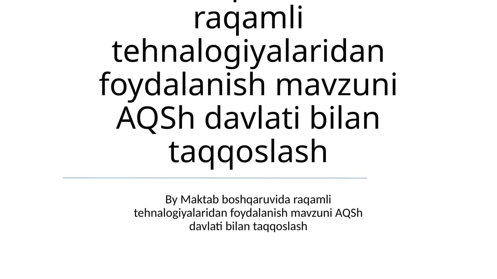 Raqamli Texnologiyalardan Maktab Ma'muriyati da Foydalanish