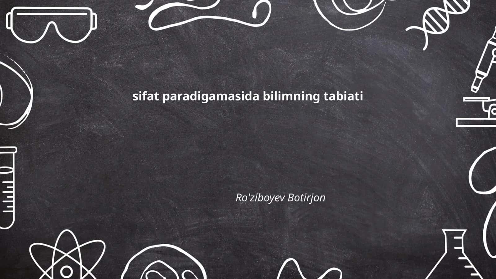 sifat paradigamasida bilimning tabiati