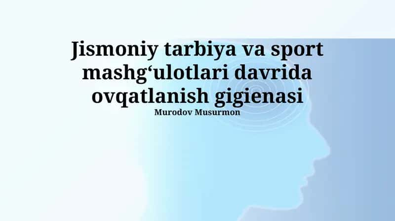 Oziqlanish gigiyenasining asoslari
