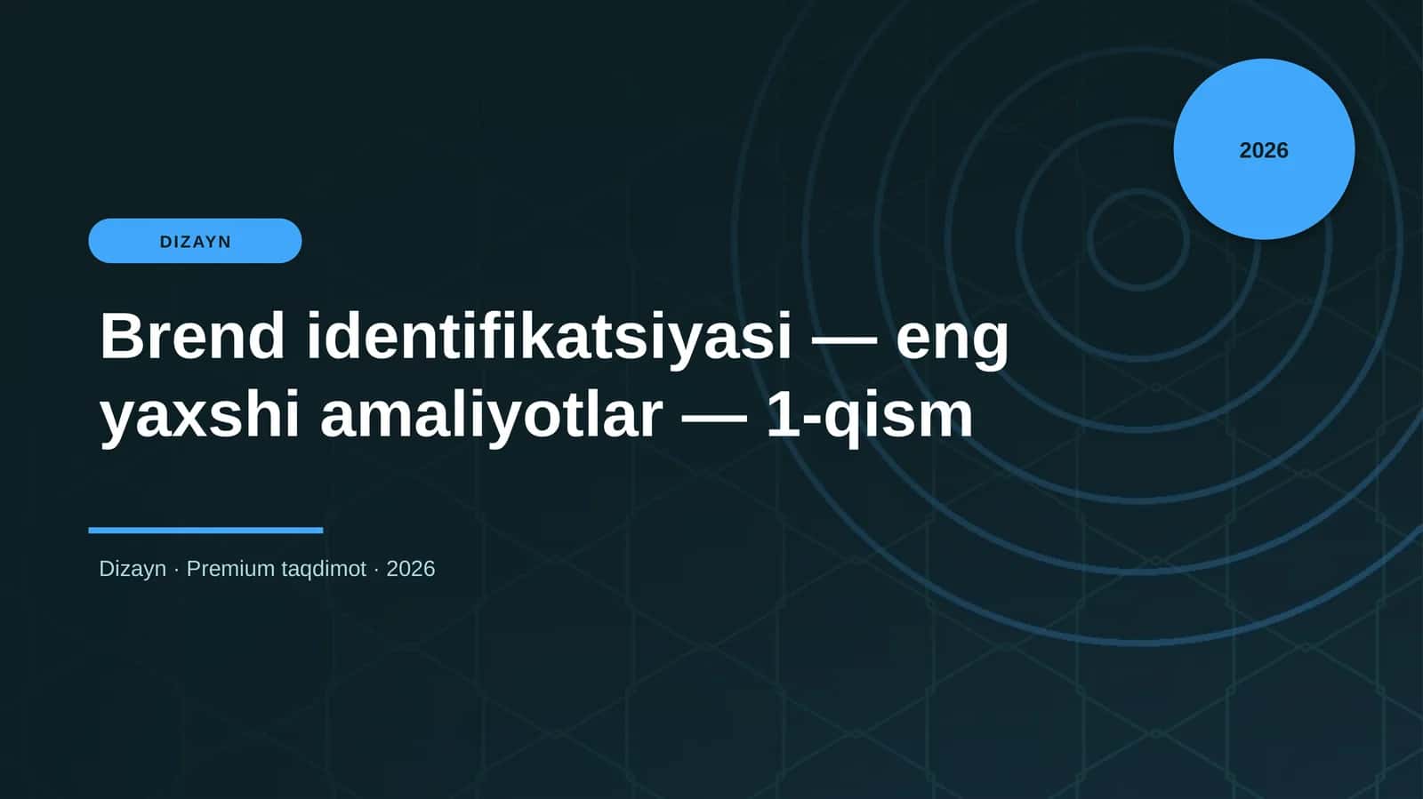 Brend identifikatsiyasi — eng yaxshi amaliyotlar — 1-qism