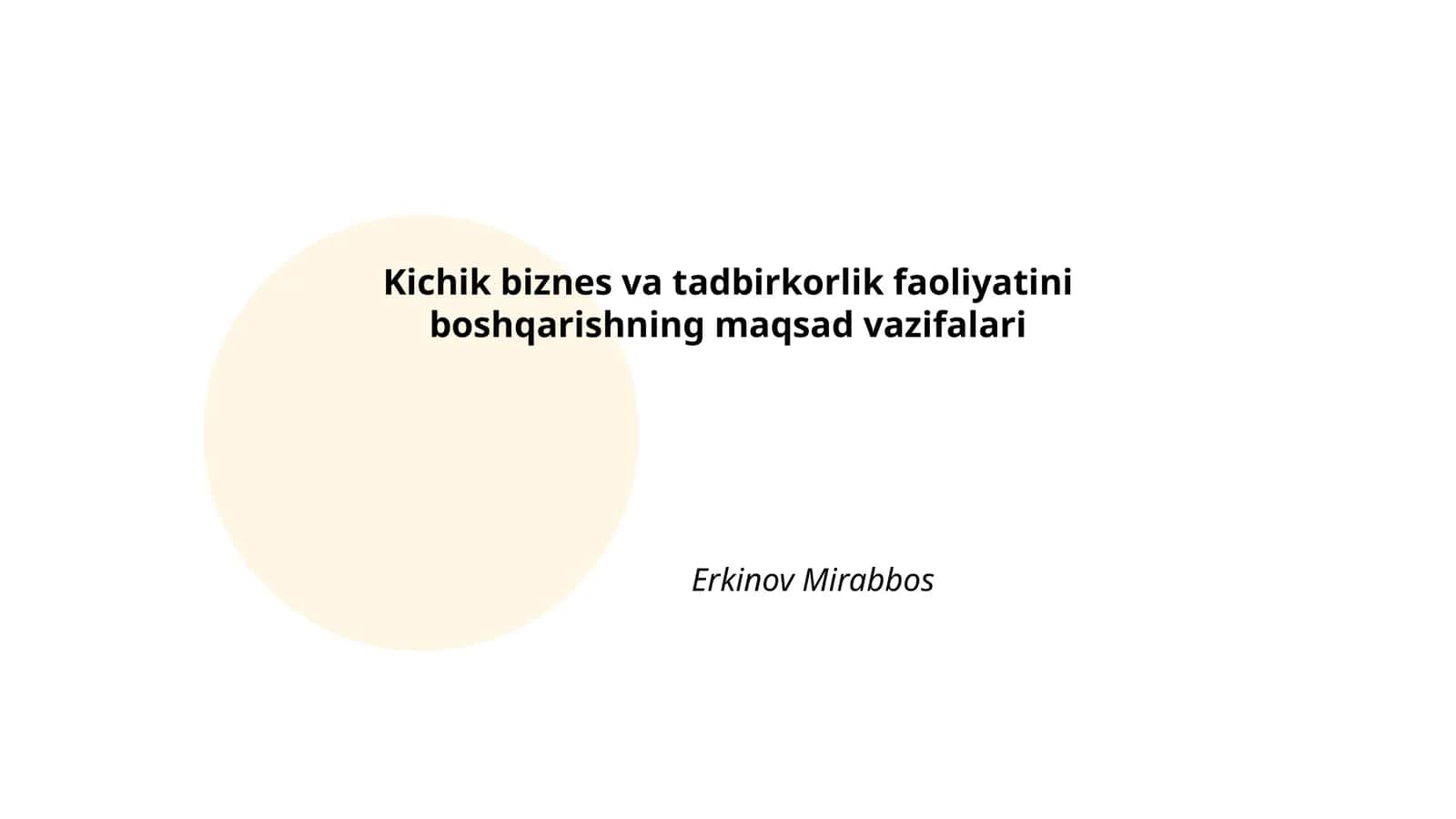 Kichik biznes va tadbirkorlik faoliyatini boshqarishning maqsad vazifalari
