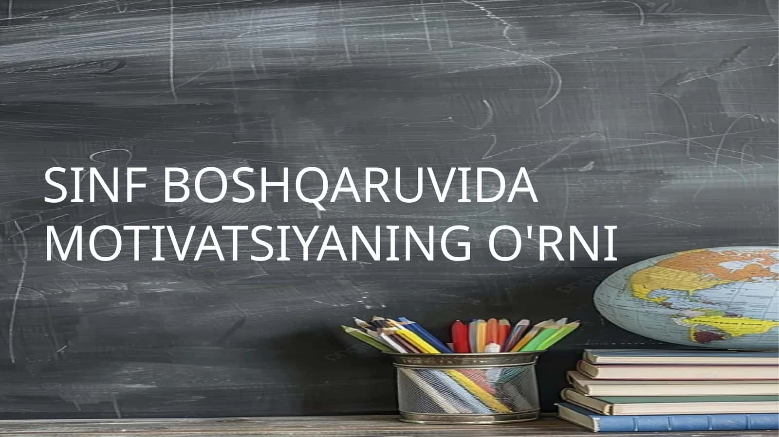 MOTIVATSIYANING O'RNI