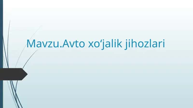 transport da Avto xo'jalik jihoz lari haqida ma'lumot.