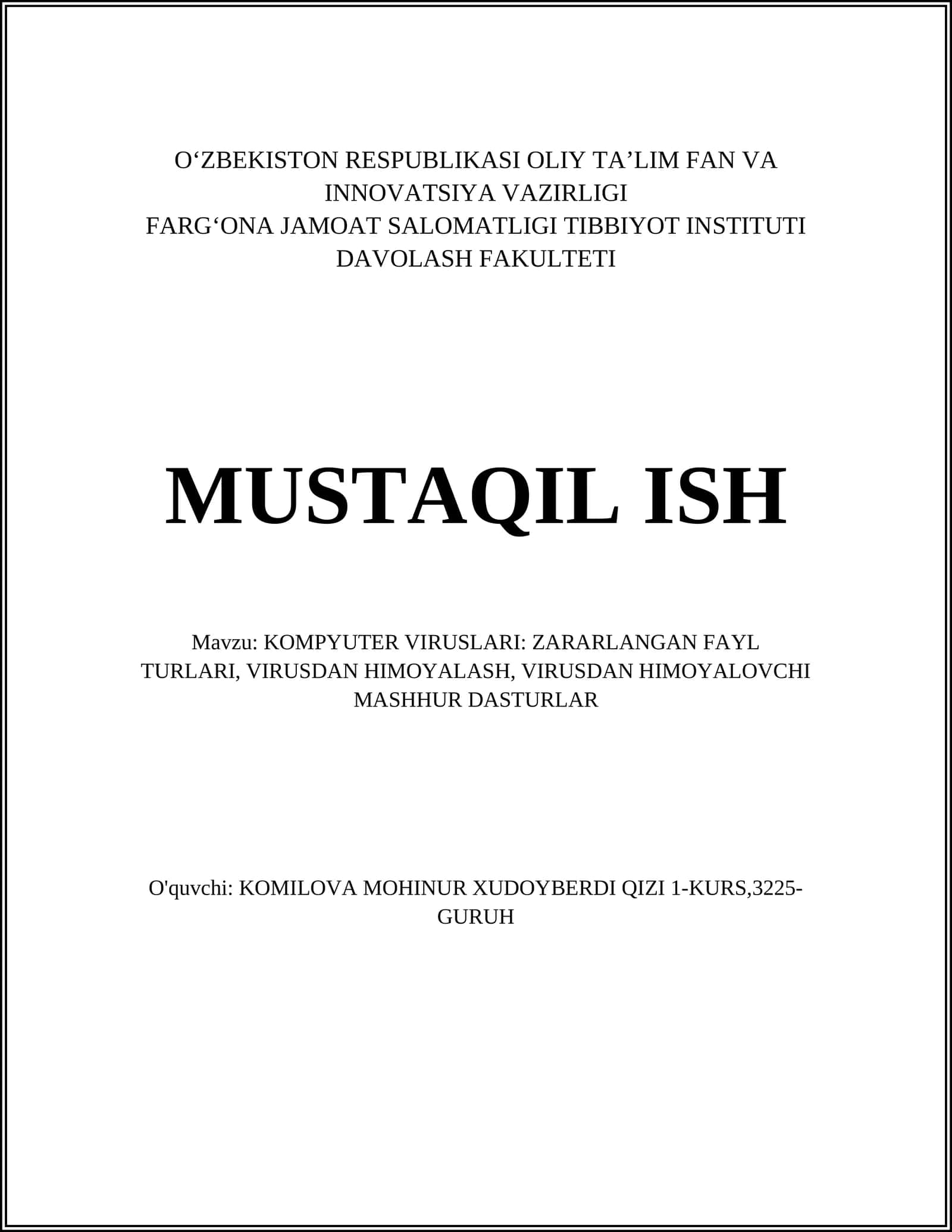 KOMPYUTER VIRUSLARI: ZARARLANGAN FAYL TURLARI, VIRUSDAN HIMOYALASH, VIRUSDAN HIMOYALOVCHI MASHHUR DASTURLAR