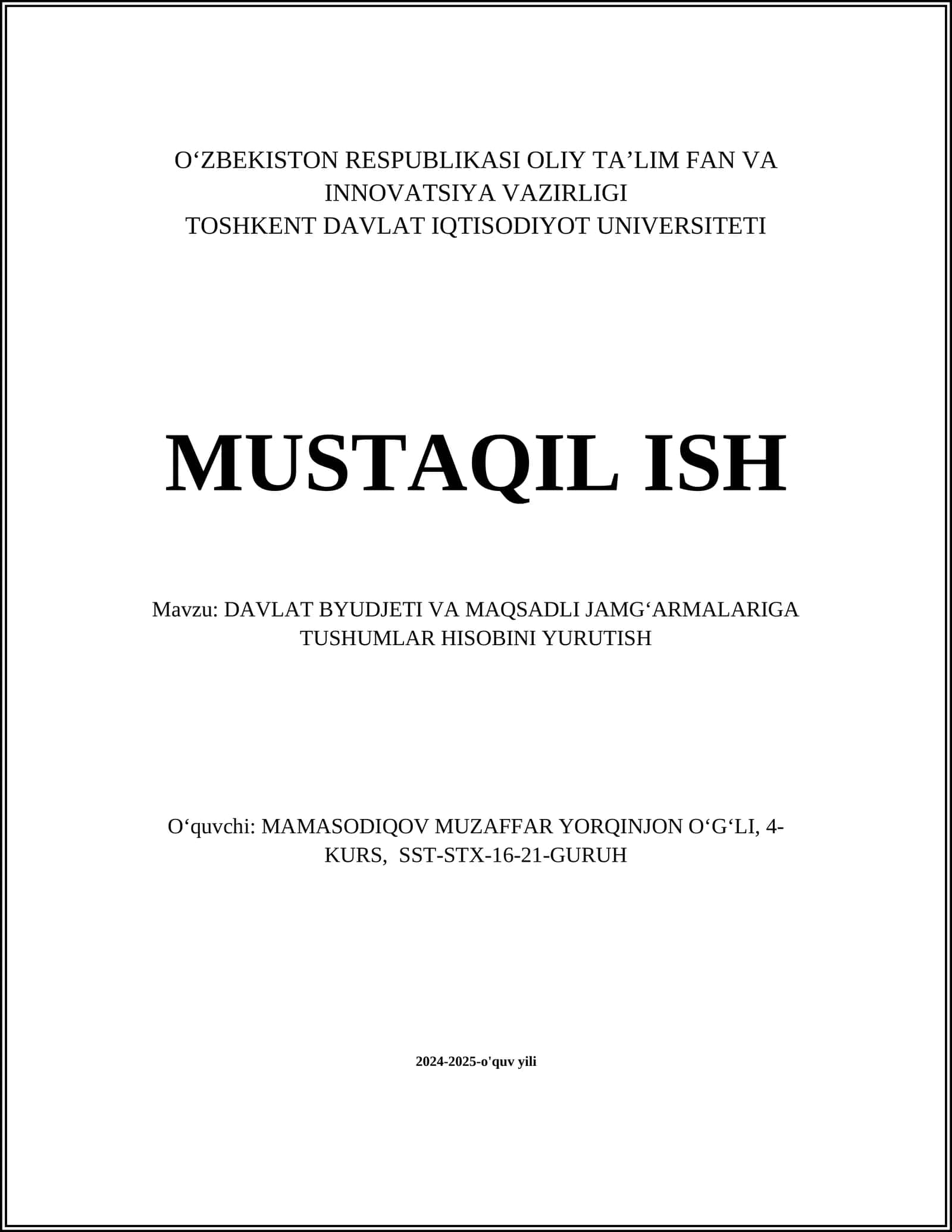 DAVLAT BYUDJETI VA MAQSADLI JAMGʻARMALARIGA TUSHUMLAR HISOBINI YURUTISH