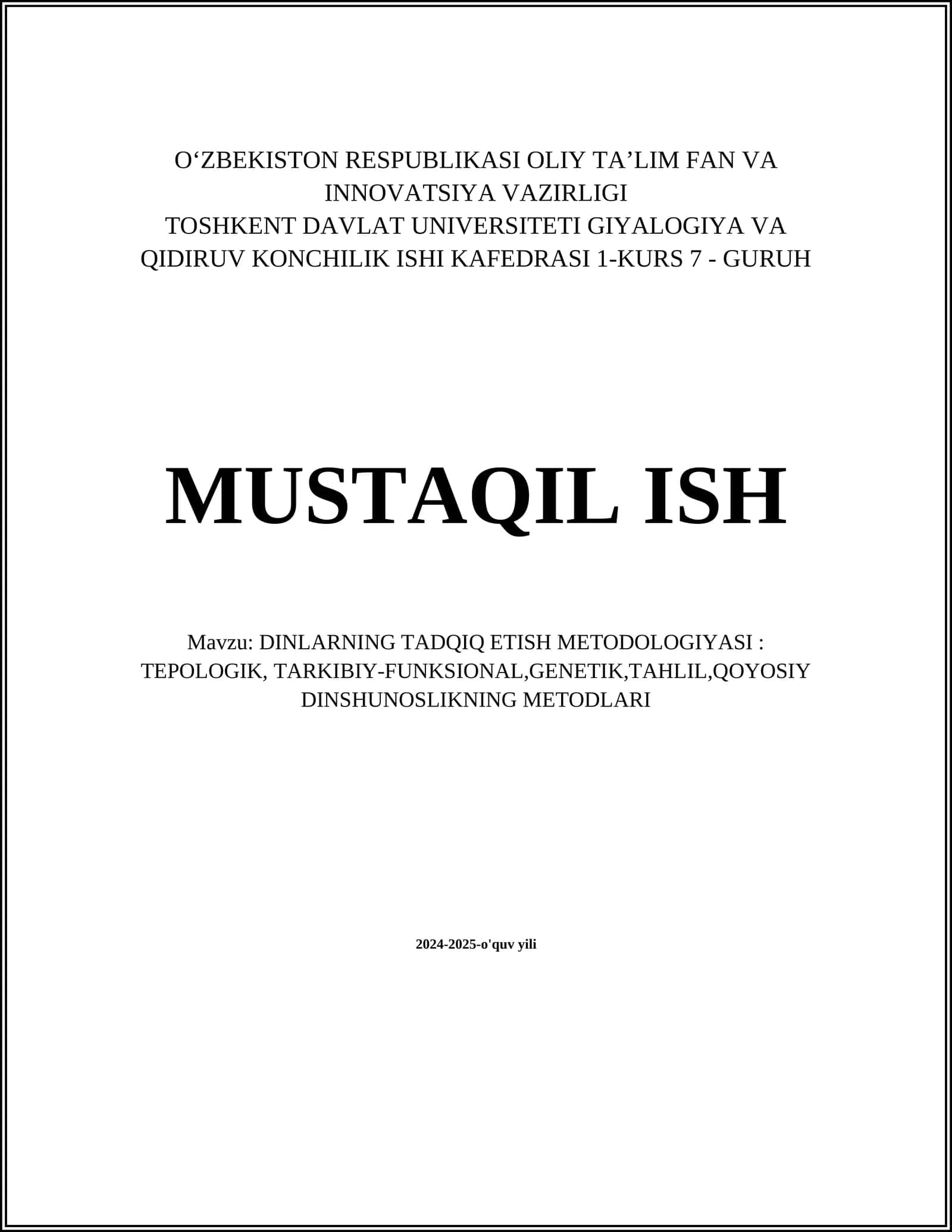 DINLARNING TADQIQ ETISH METODOLOGIYASI: TEPOLOGIK, TARKIBIY-FUNKSIONAL,GENETIK,TAHLIL,QOYOSIY DINSHUNOSLIKNING METODLARI