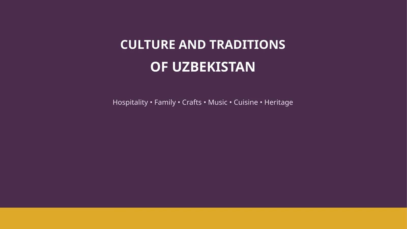 CULTURE AND TRADITIONS OF UZBEKISTAN