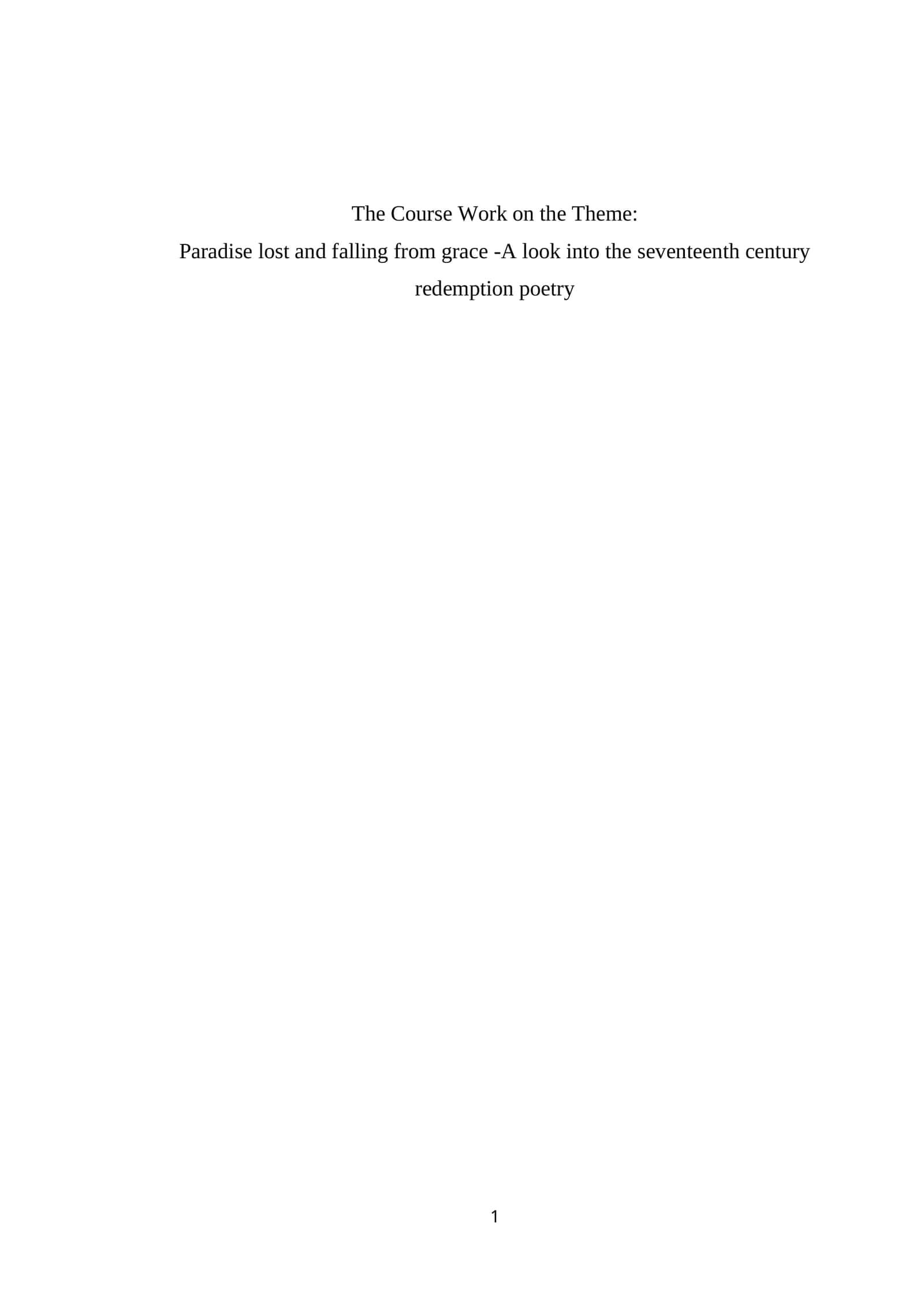 Paradise lost and falling from grace -A look into the seventeenth century redemption poetry