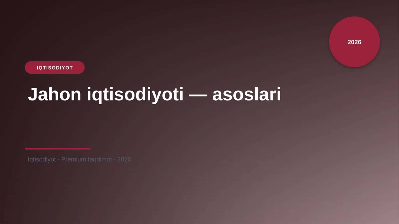 Jahon iqtisodiyoti — asoslari