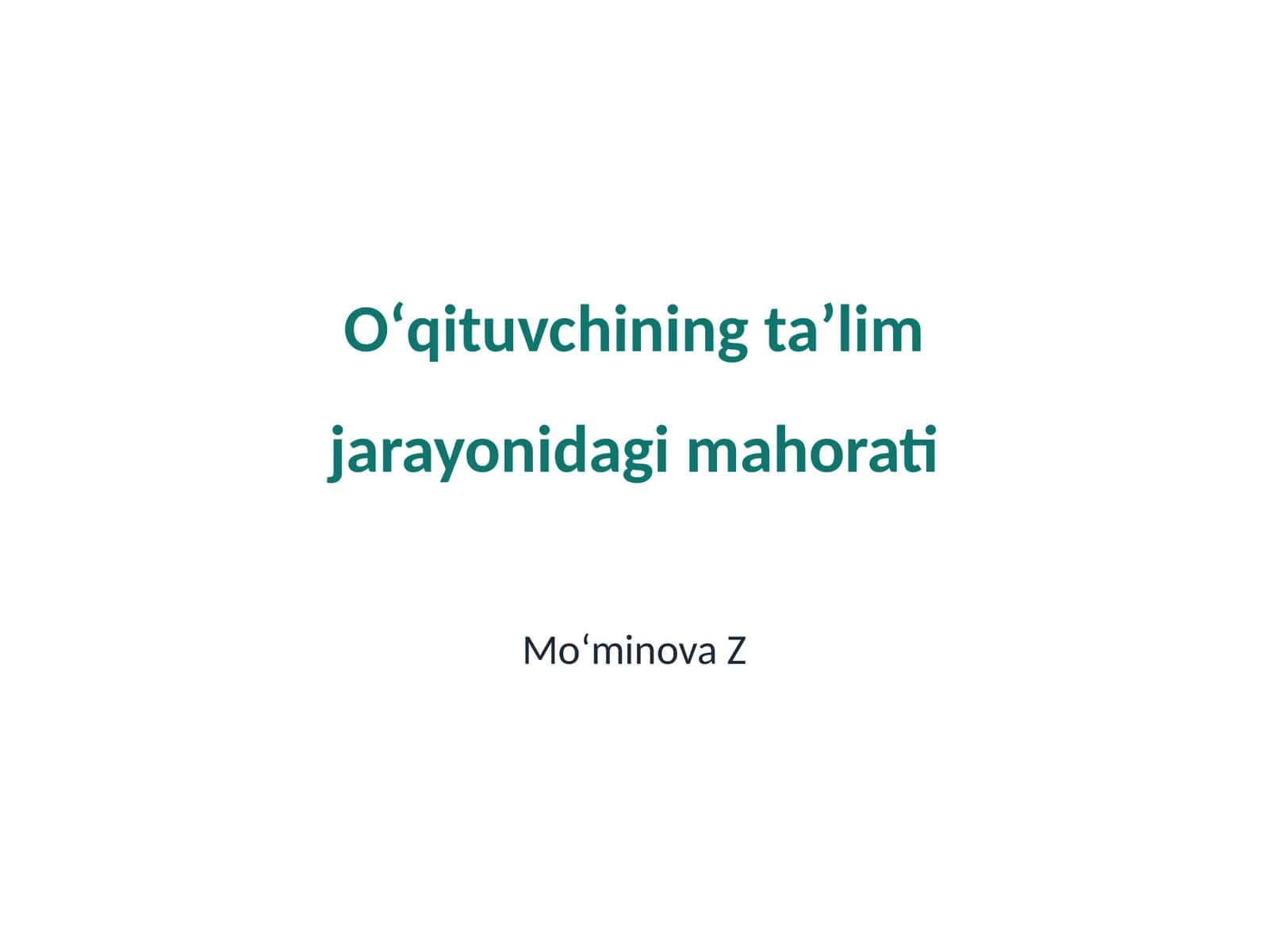 O'qituvchining pedagogik mahorati