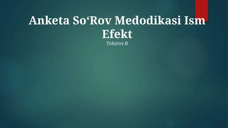 Anketa SoʻRov Medodikasi Ism Efekt