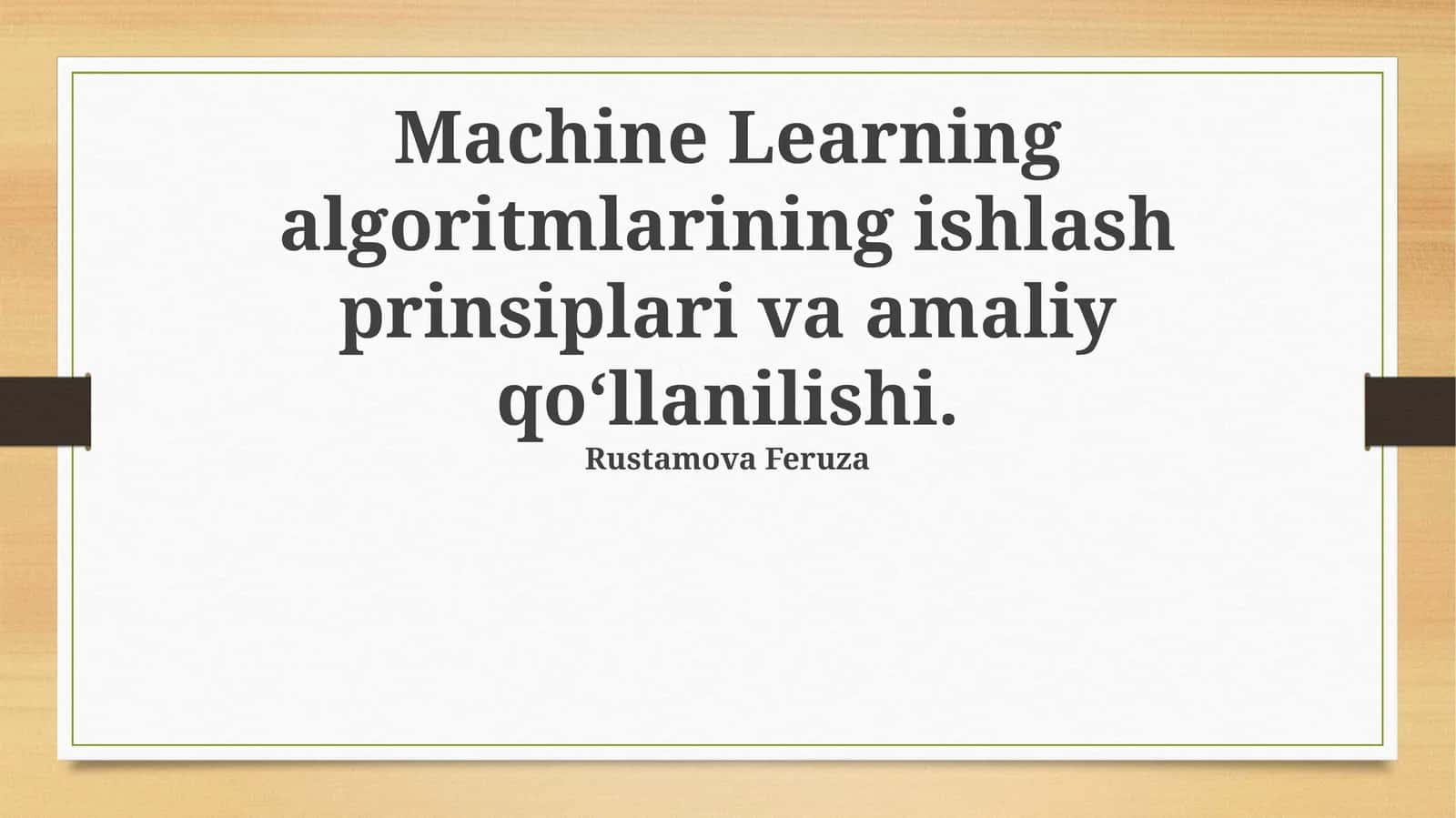 Mashinalarni o'rgatish algoritmlarining ishlash prinsiplari va amaliy qo' llanilishi