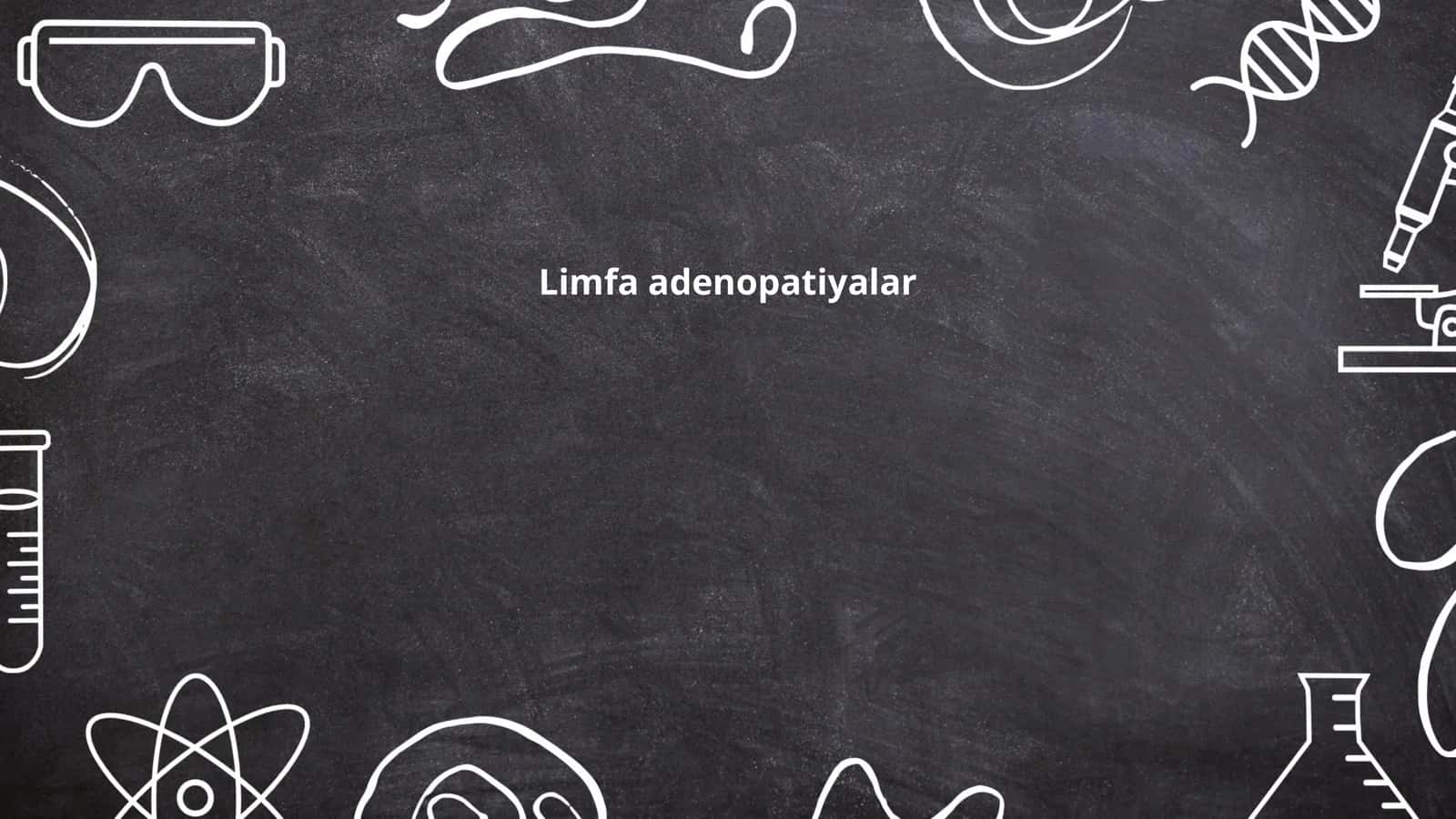 Limfa adenopatiyalar