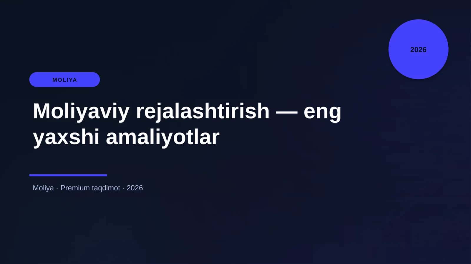 Moliyaviy rejalashtirish — eng yaxshi amaliyotlar