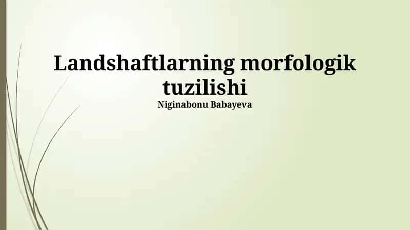 Landshaftlarning morfologik tuzilishi