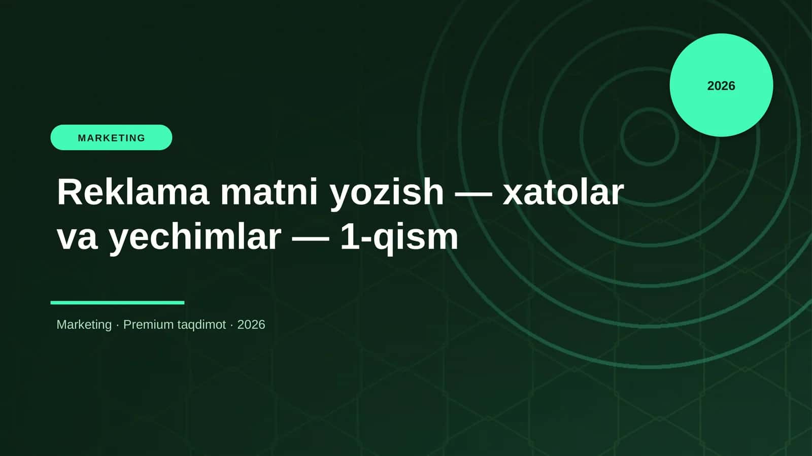 Reklama matni yozish — xatolar va yechimlar — 1-qism