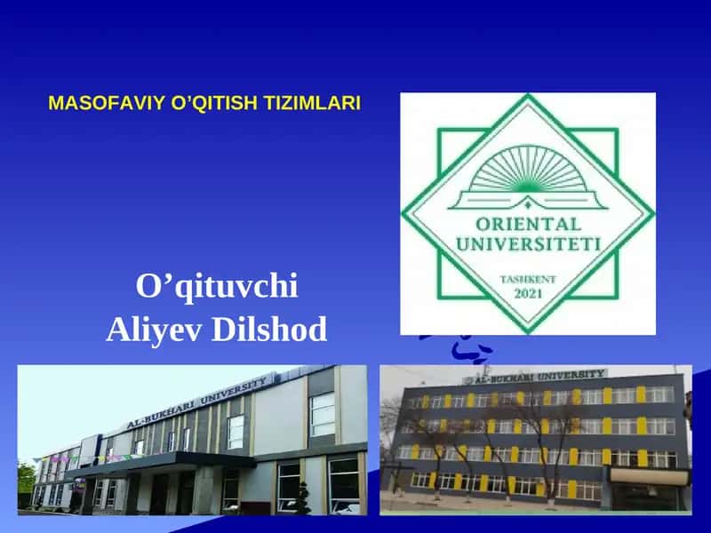 MASOFAVIY O’QITISH TIZIMLARI