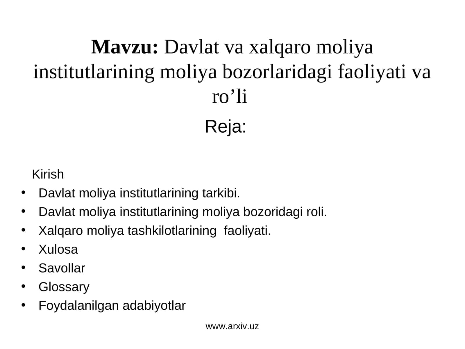 Davlat va xalqaro moliya institutlarining moliya bozorlaridagi faoliyati va roli