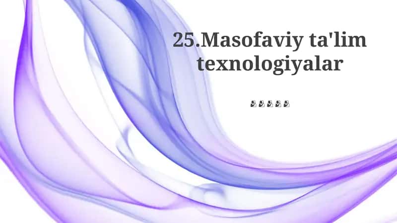 Masofaviy ta'lim texnologiyalar