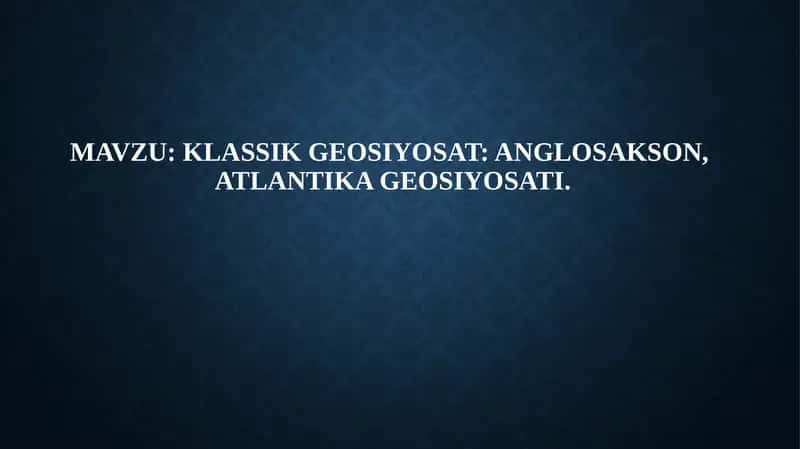 Alfred Mexenning geosiyosiy g‘oyalari