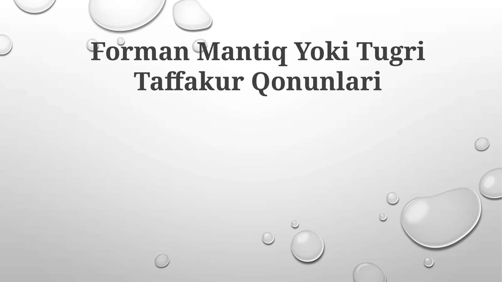 Forman Mantiq Yoki Tugri Taffakur Qonunlari