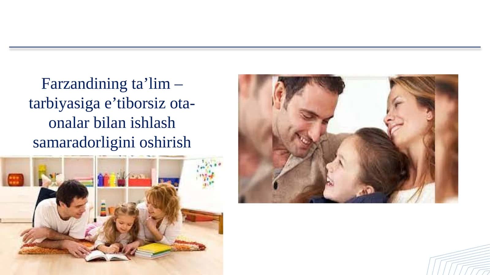 Farzandining ta’lim–tarbiyasiga e’tiborsiz ota-onalar bilan ishlash samaradorligini oshirish