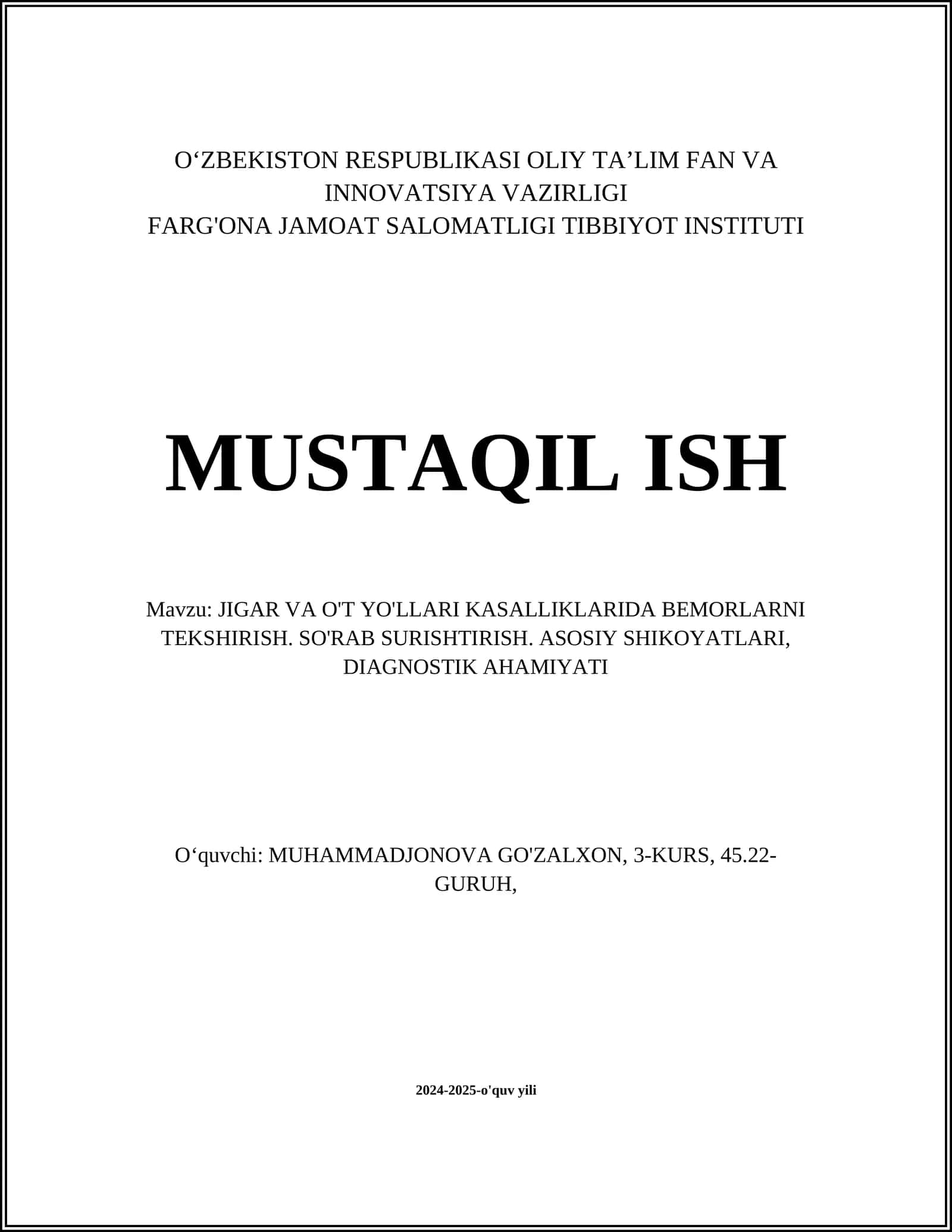 JIGAR VA O'T YO'LLARI KASALLIKLARIDA BEMORLARNI TEKSHIRISH. SO'RAB SURISHTIRISH. ASOSIY SHIKOYATLARI, DIAGNOSTIK AHAMIYATI