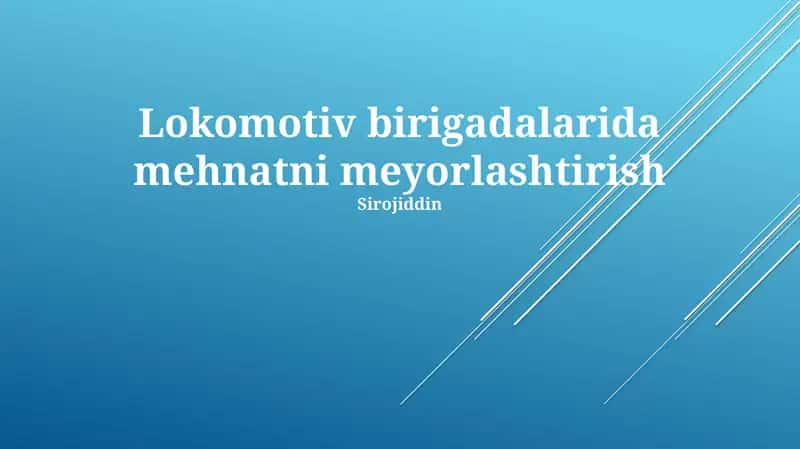 Lokomotiv Brigadasi Ishining Standartlashtirish Usullari