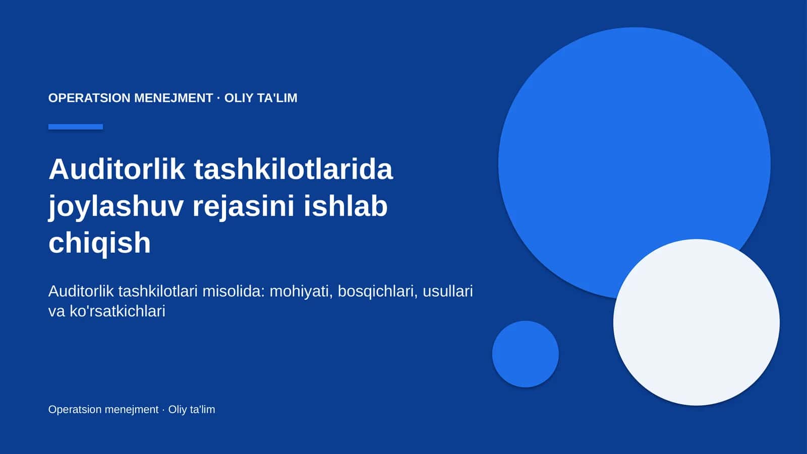 Auditorlik tashkilotlarida joylashuv rejasini ishlab chiqish
