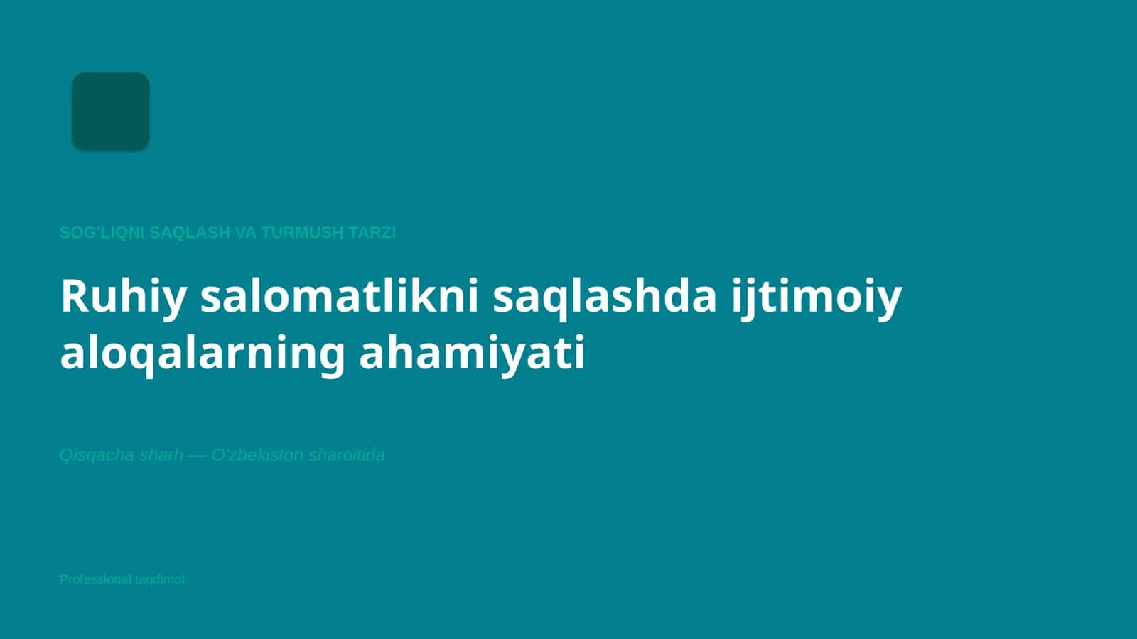 Ruhiy salomatlikni saqlash va turmush tarzi