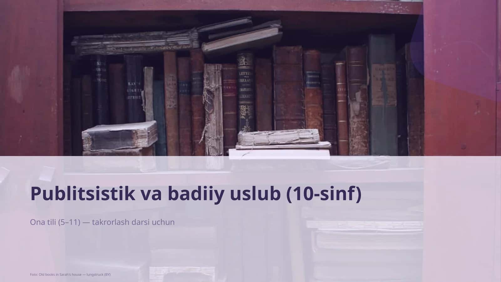 Publitsistik va badiiy uslub (10-sinf)