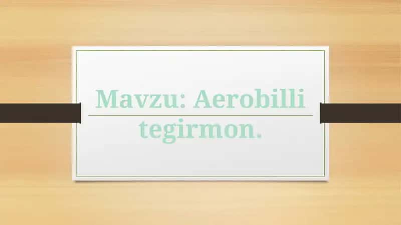 Aerobilli tegirmon.