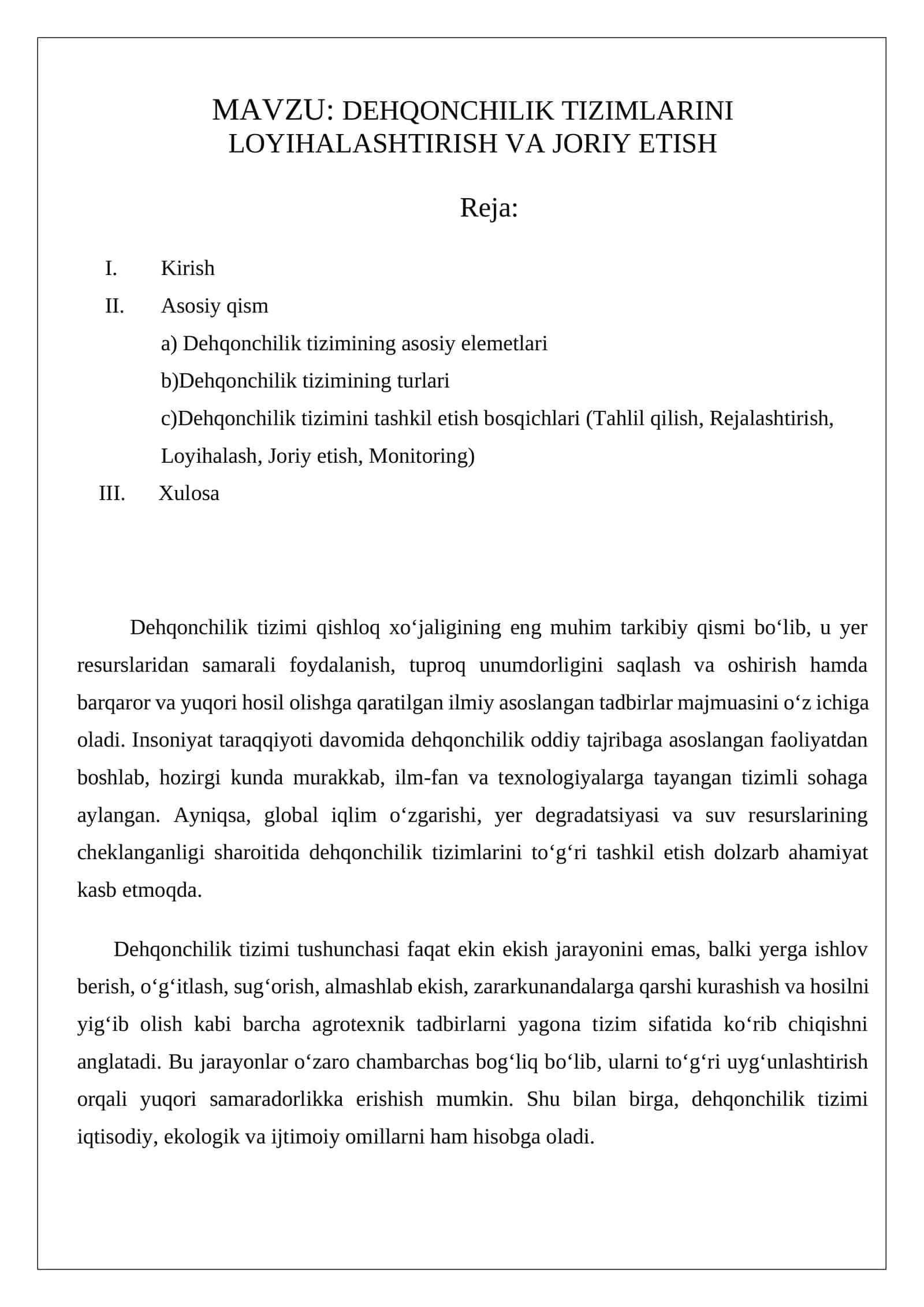 MAVZU: DEHQONCHILIK TIZIMLARINI LOYIHALASHTIRISH VA JORIY ETISH