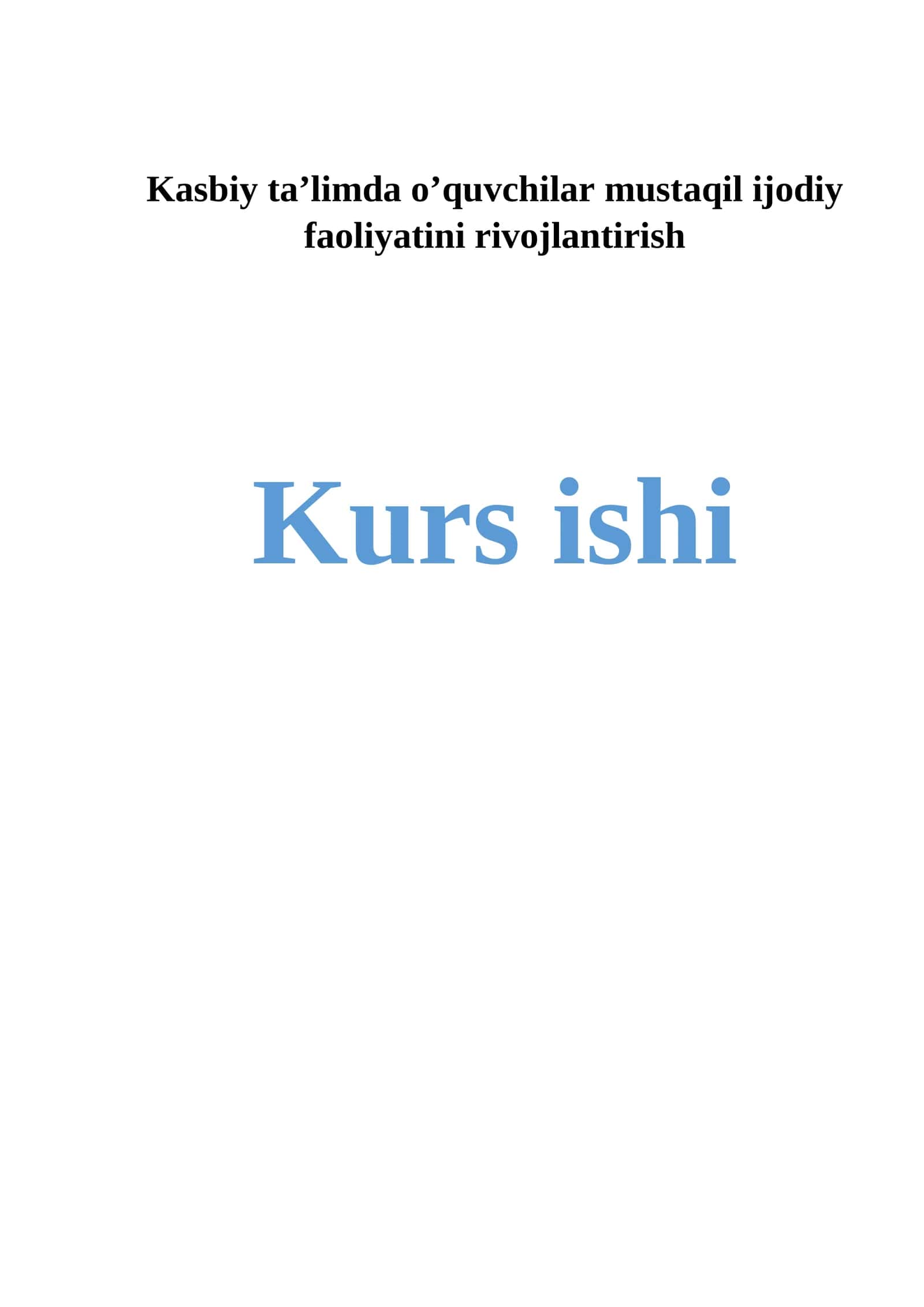 Kasbiy ta’limda o’quvchilar mustaqil ijodiy faoliyatini rivojlantirish