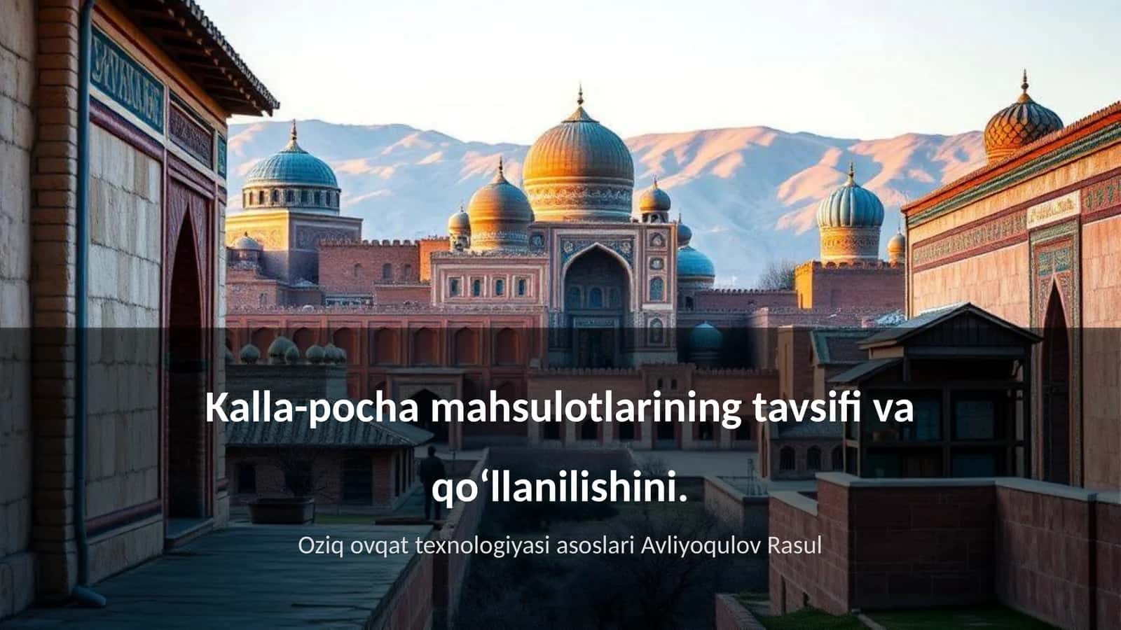 Kalla-pocha mahsulotlarining tavsifi va qoʻllanilishini