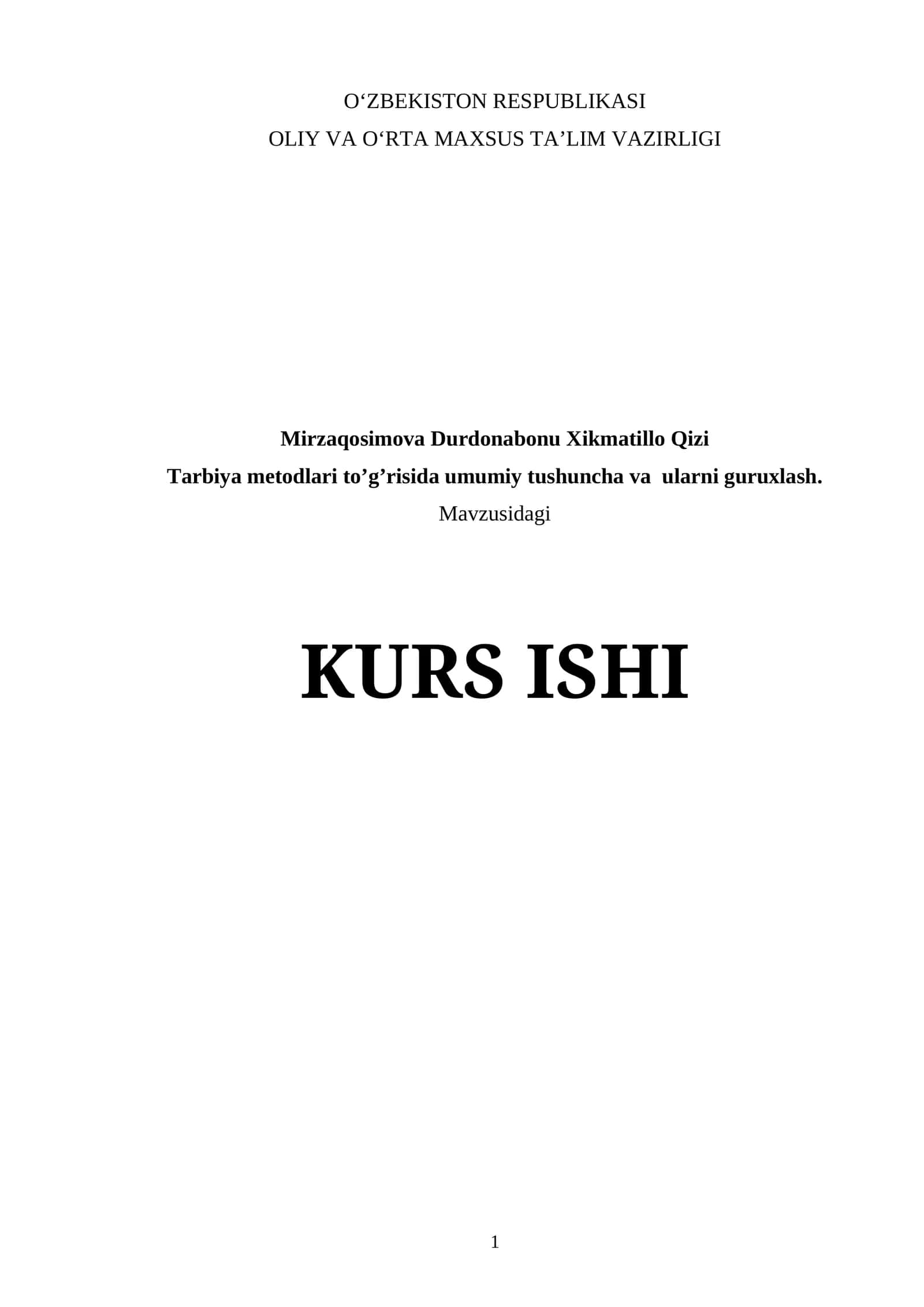 Tarbiya metodlari to’g’risida umumiy tushuncha va ularni guruxlash