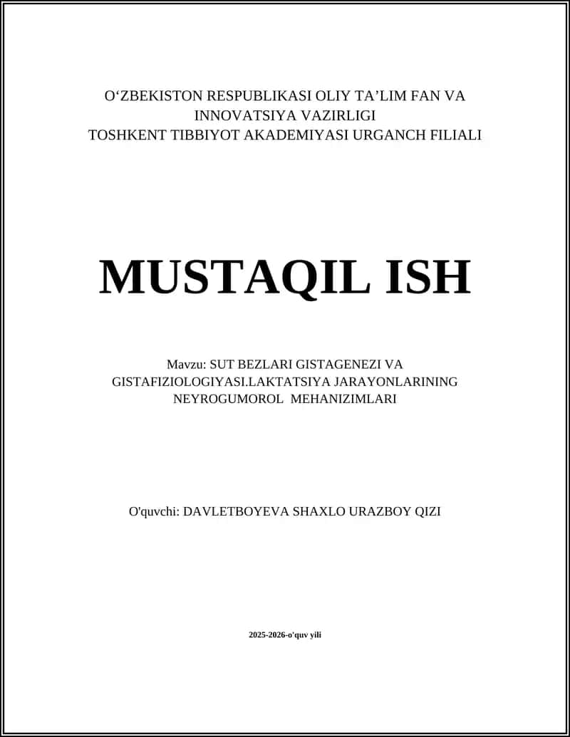 SUT BEZLARI GISTAGENEZI VA GISTAFIZIOLOGIYASI.LAKTATSIYA JARAYONLARINING NEYROGUMOROL MEHANIZIMLARI