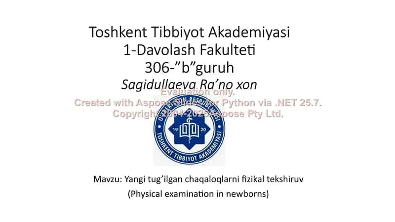 Yangi tug'ilgan chaqaloqlarni fizikal tekshiruv (Physical examination in newborns)