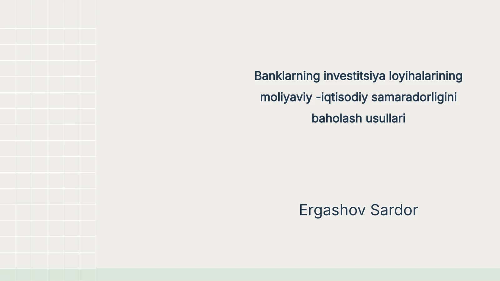Investitsiya loyihalarining moliyaviy -iqtisodiy samaradorligini baholash usullari