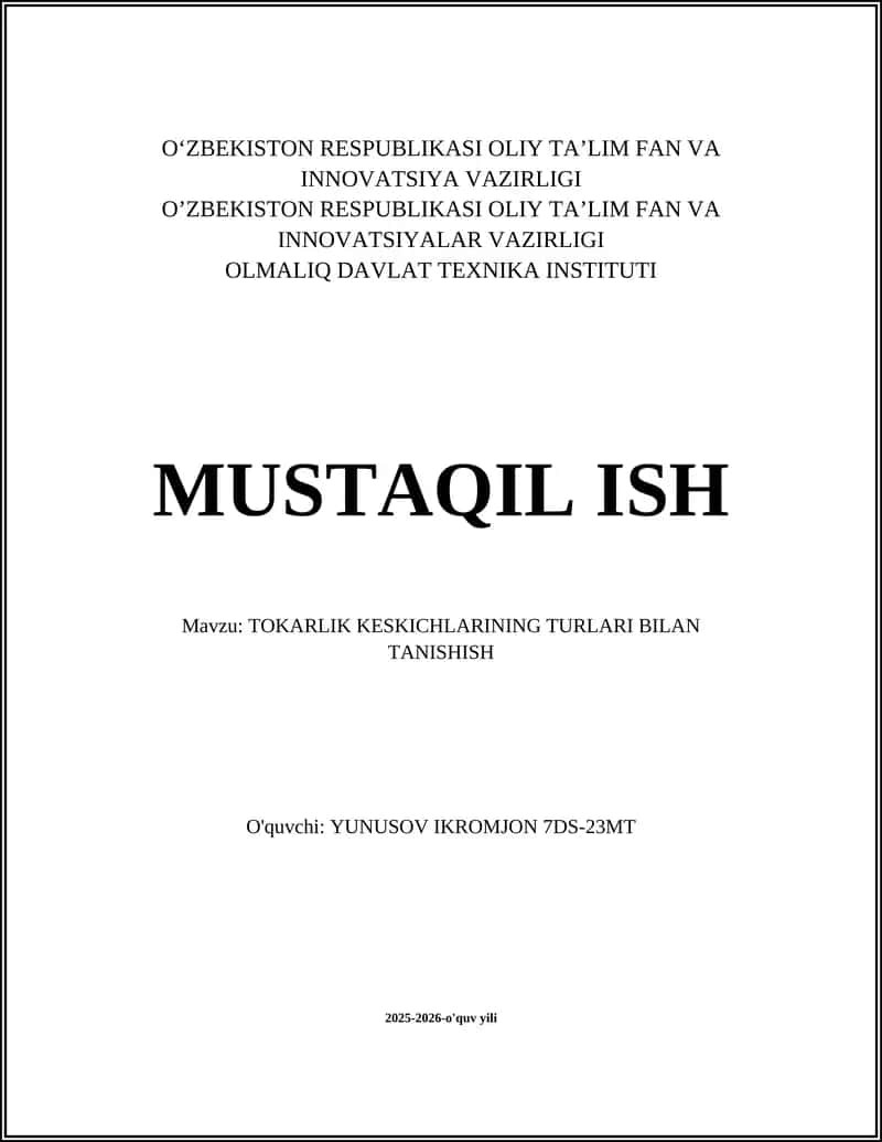 TOKARLIK KESKICHLARINING TURLARI BILAN TANISHISH