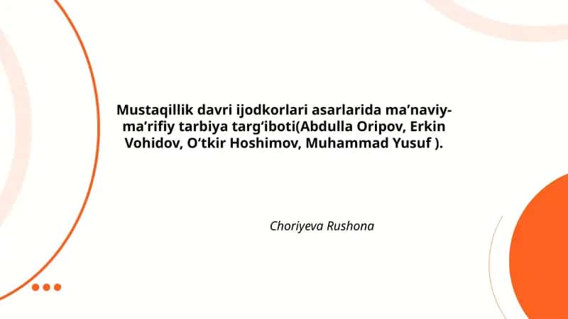 Abdulla Oripov asarlarida maʼnaviy-maʼrifiy tarbiya targʻiboti
