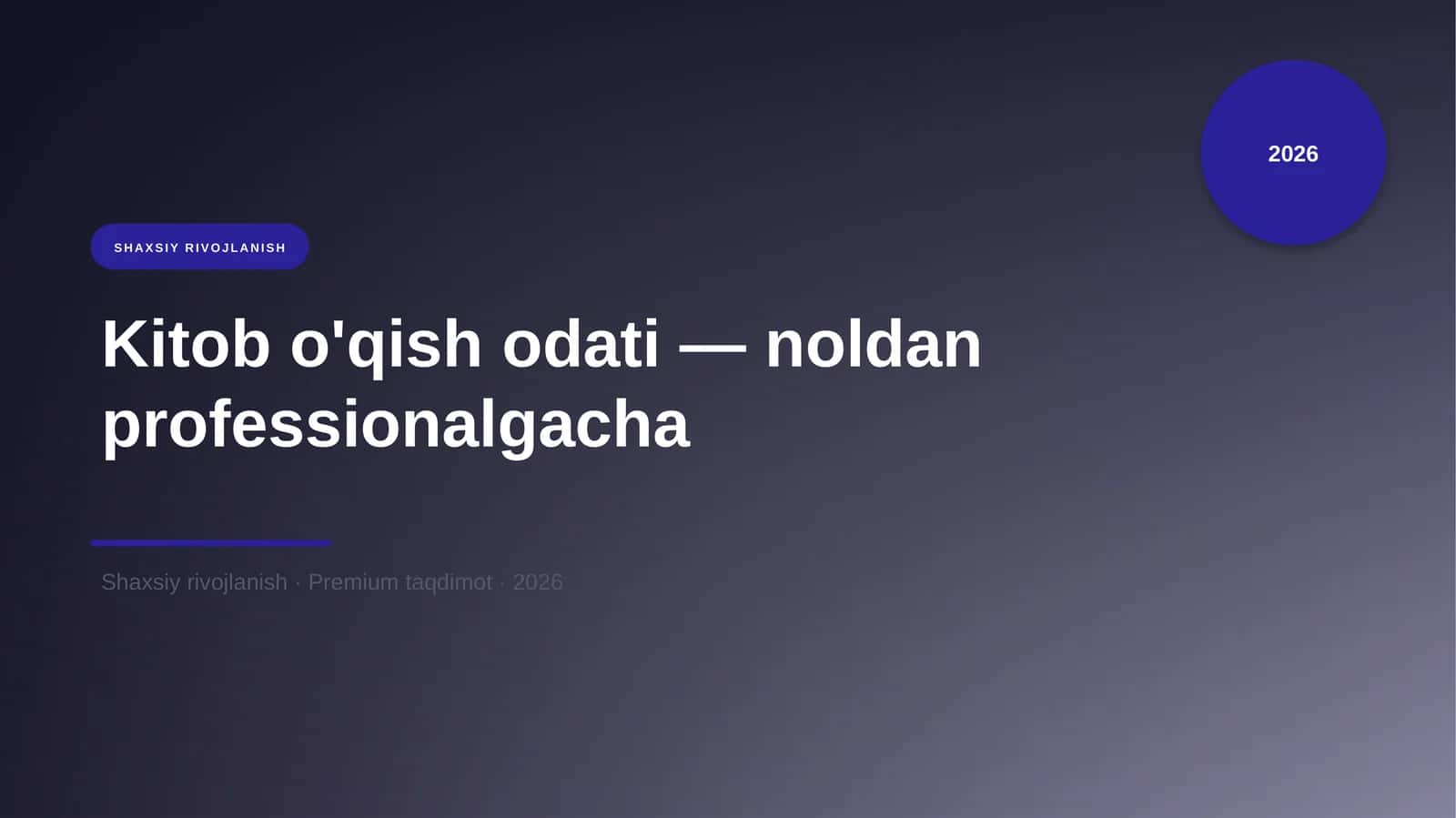 Kitob o'qish odati — noldan professionalgacha