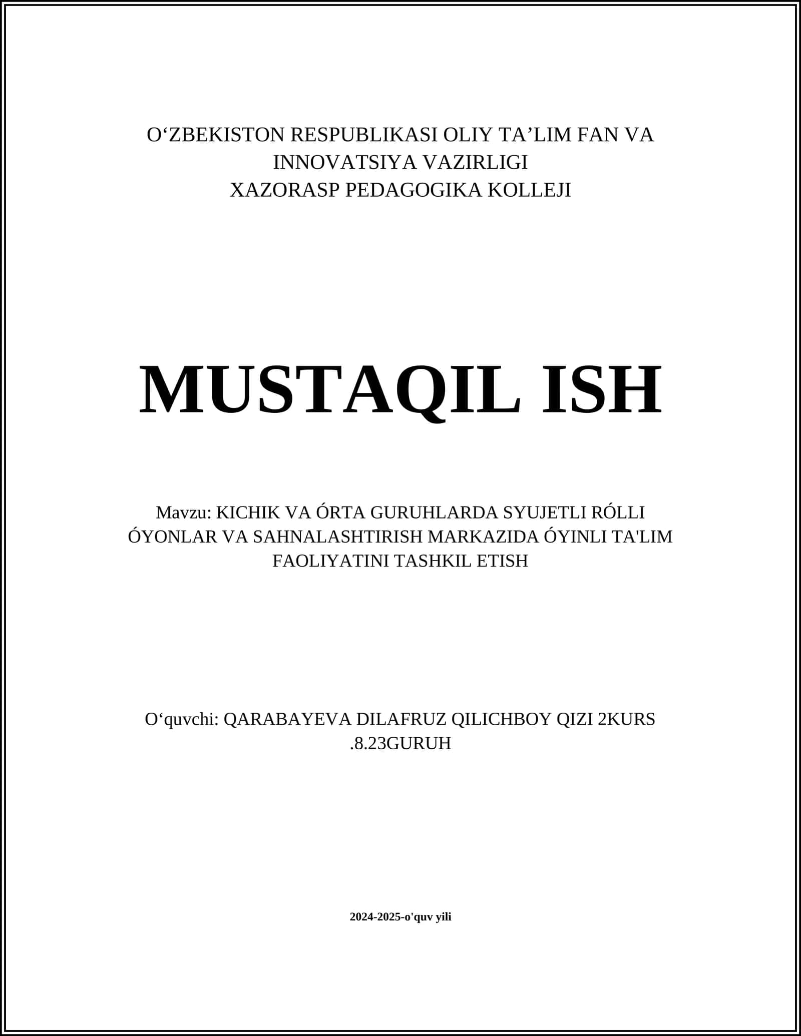 KICHIK VA ÓRTA GURUHLARDA SYUJETLI RÓLLI ÓYONLAR VA SAHNALASHTIRISH MARKAZIDA ÓYINLI TA'LIM FAOLIYATINI TASHKIL ETISH