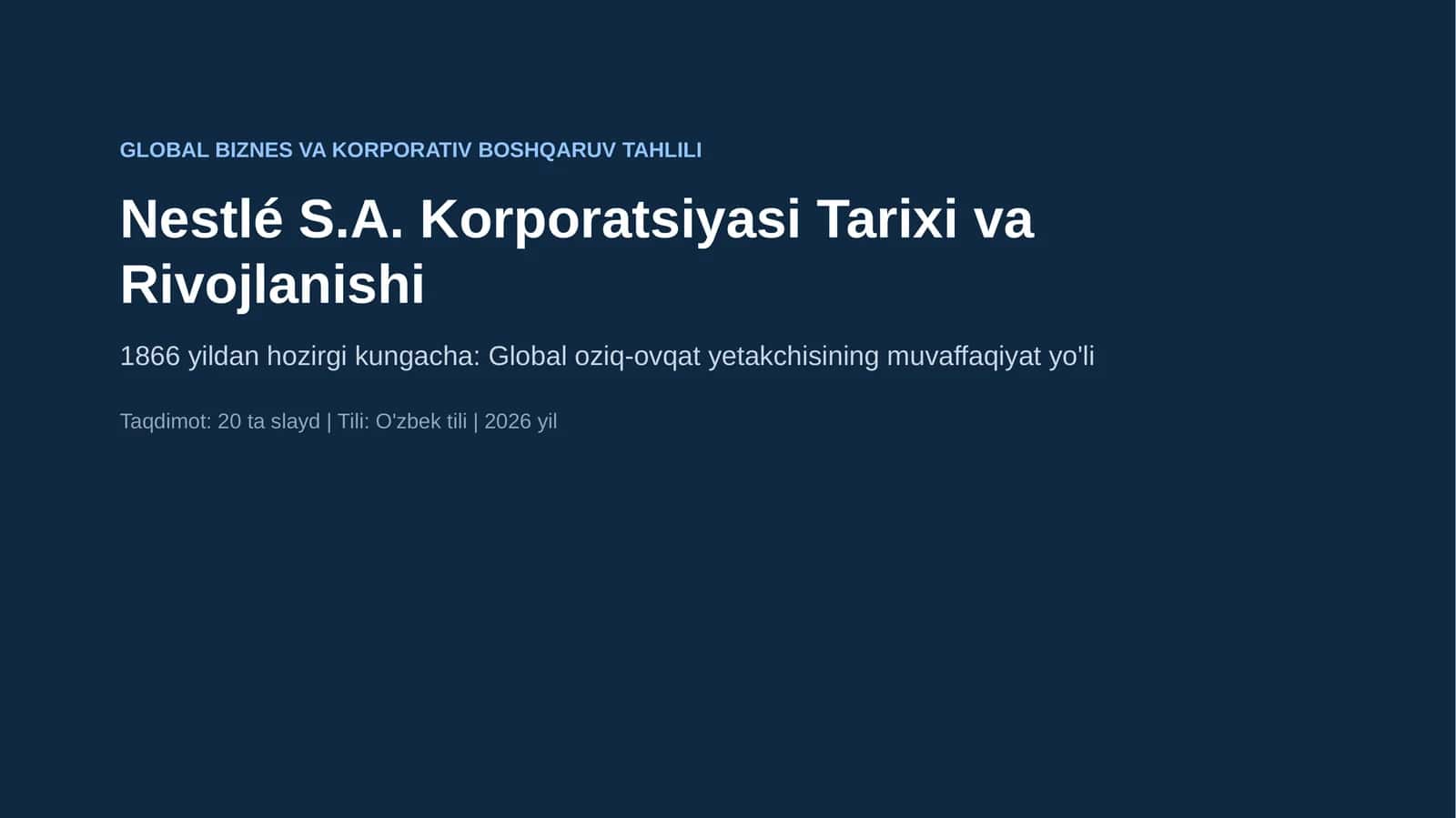 Nestle S.A. Korporatsiyasi Tarixi va Rivojlanishi