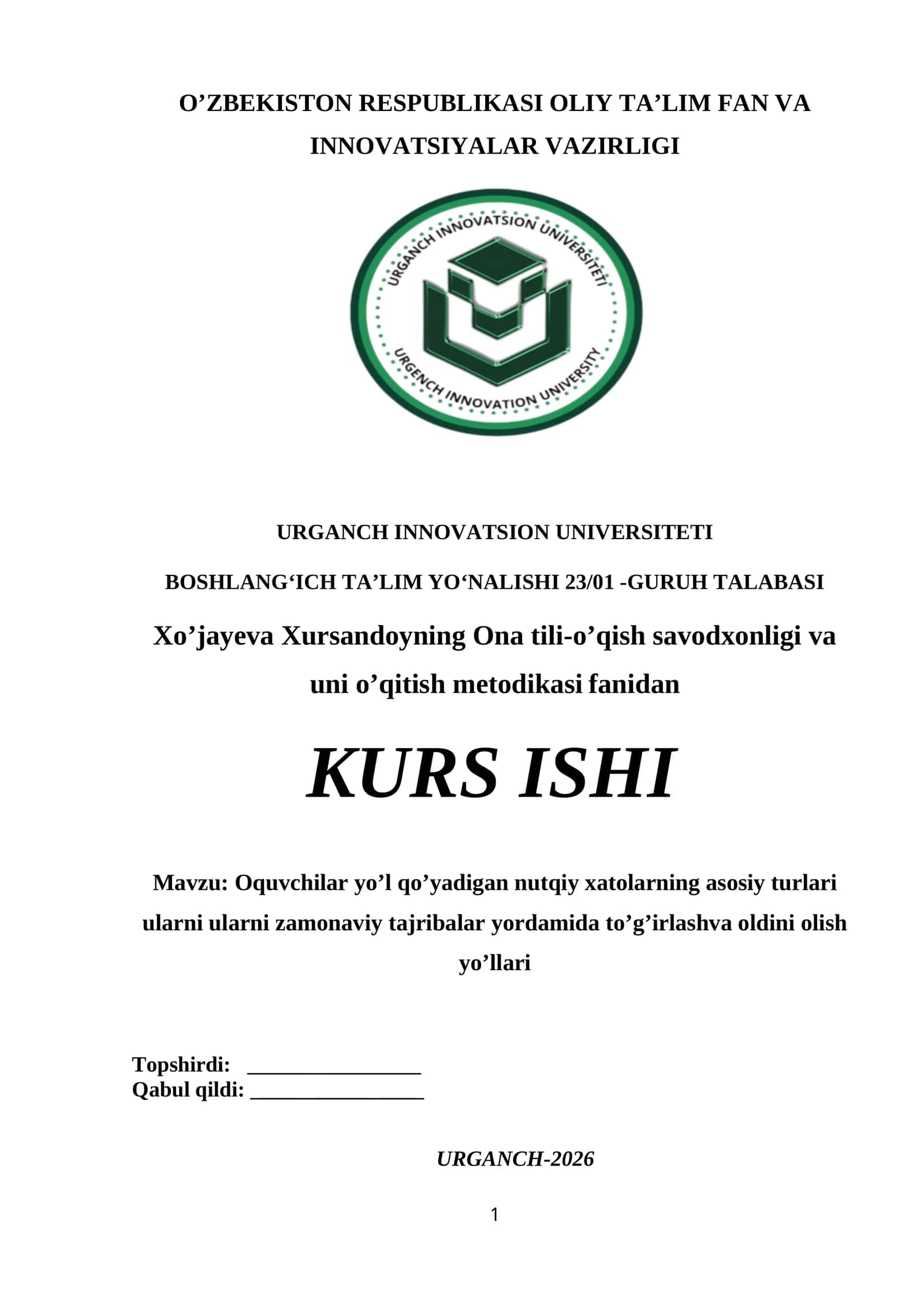 Oquvchilar yo’l qo’yadigan nutqiy xatolarning asosiy turlari ularni ularni zamonaviy tajribalar yordamida to’g’irlashva oldini olish yo’llari